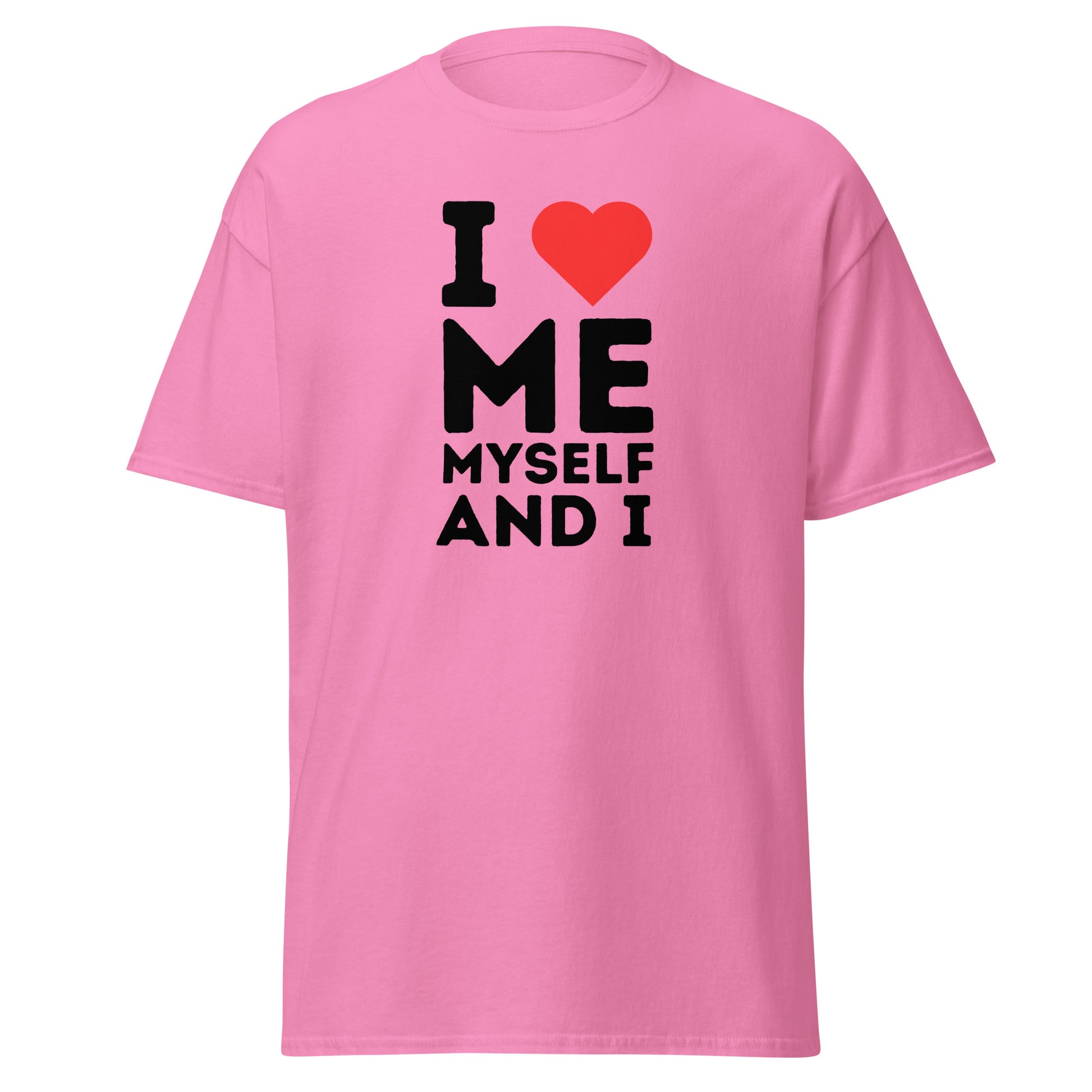 The FunnyDripStore I Love Me Myself And I T-shirt features bold black lettering with a red heart on white—ideal for those who enjoy playful, self-loving fashion statements.