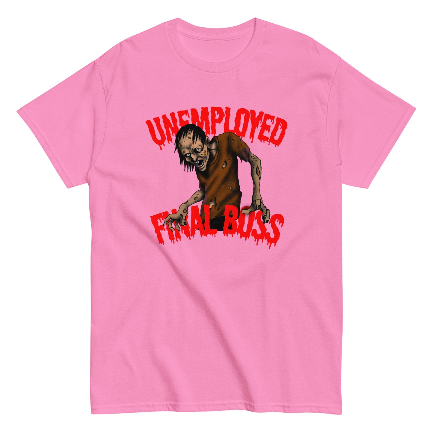 The Unemployed Final Boss T-Shirt by FunnyDripStore features a creepy zombie with outstretched arms and red, dripping text—a perfect funny meme shirt for fans of quirky humor.
