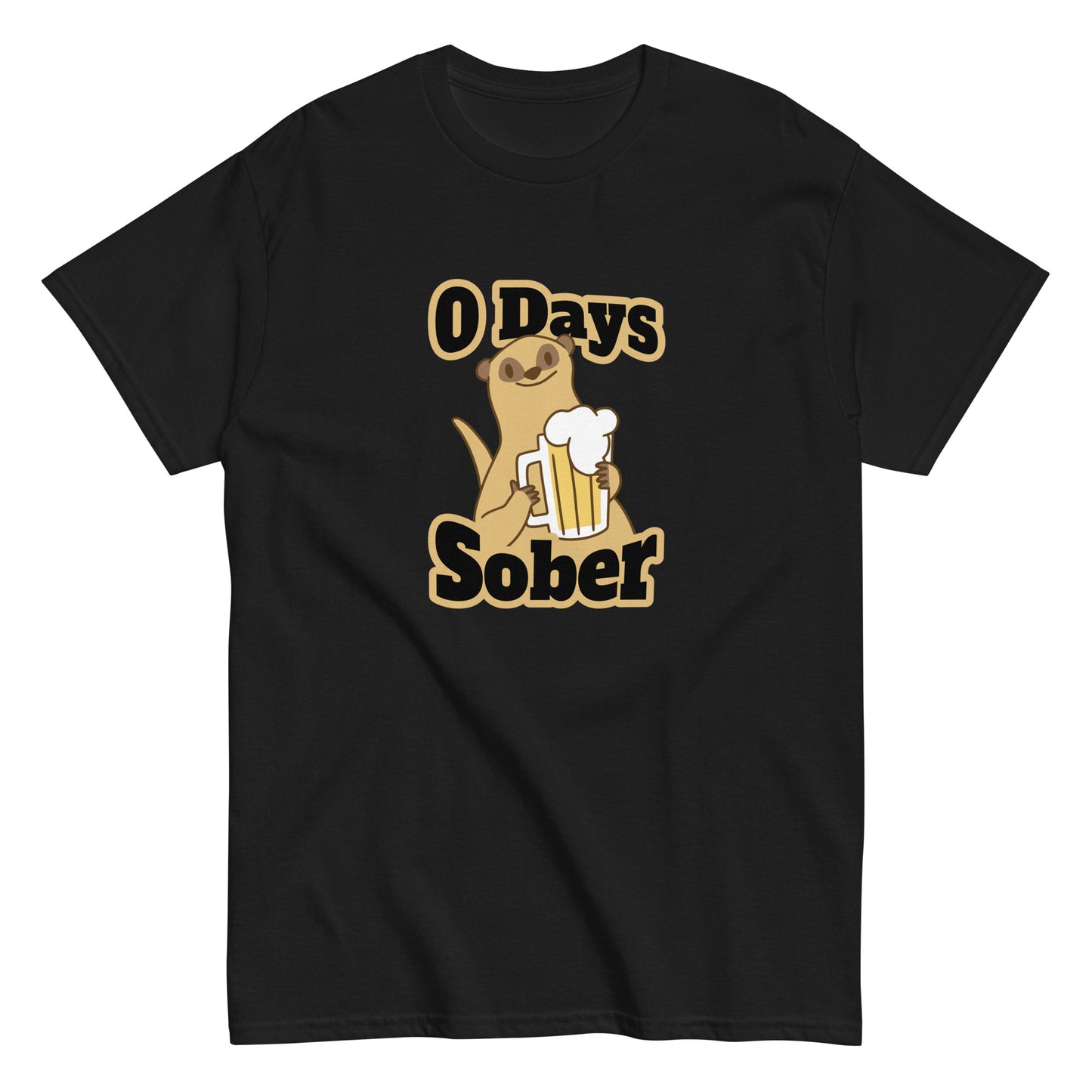 The 0 Days Sober T-Shirt by FunnyDripStore features a cartoon meerkat with a beer mug and bold 0 Days Sober text, printed on a navy shirt—ideal quirky, funny clothing for fans of humorous style.