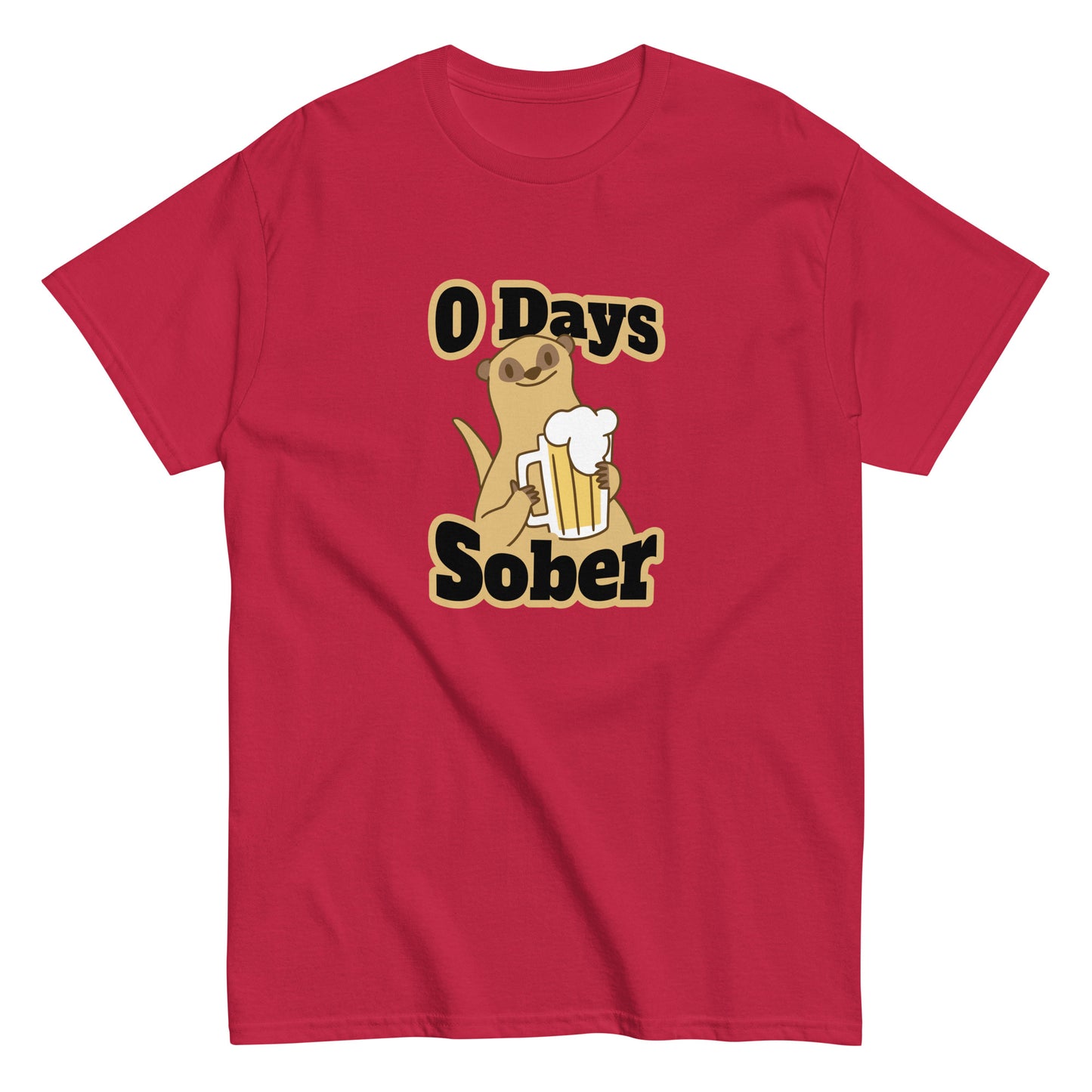 The 0 Days Sober T-Shirt by FunnyDripStore features a cartoon meerkat with a beer mug and bold 0 Days Sober text, printed on a navy shirt—ideal quirky, funny clothing for fans of humorous style.