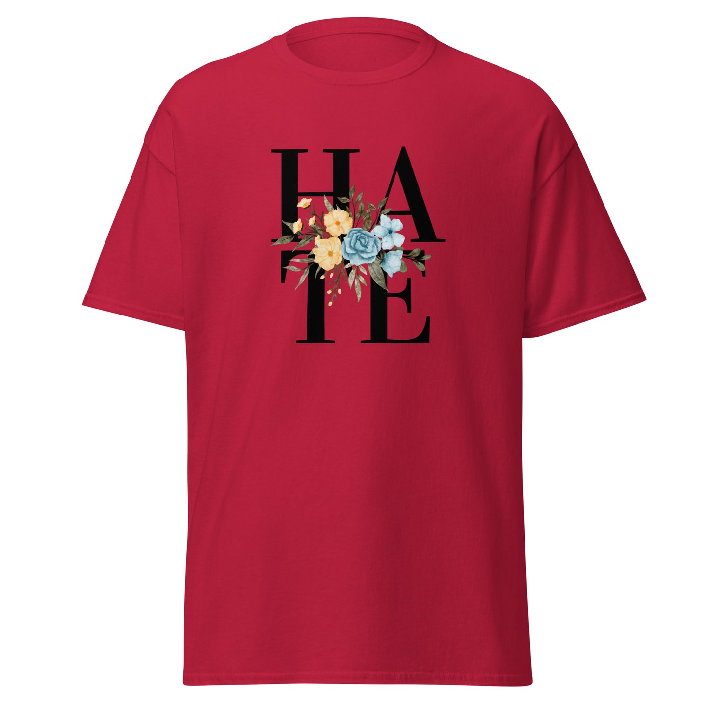The Hate T-Shirt by FunnyDripStore features HATE in bold black text on white, overlaid with yellow and blue flowers plus green leaves—a unique, funny shirt designed to spark conversation.