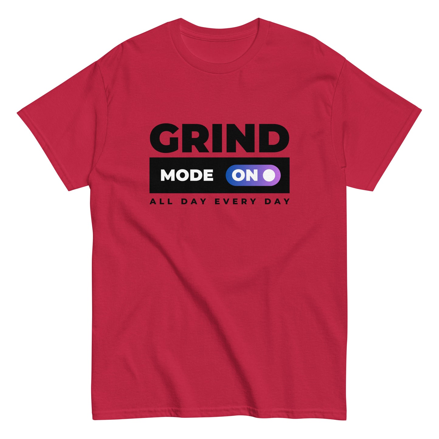 The Grind Mode On T-Shirt by FunnyDripStore features bold black GRIND MODE text with a purple ON switch icon on white. Below, ALL DAY EVERY DAY appears in smaller black text—a fun pick for nonstop hustlers.