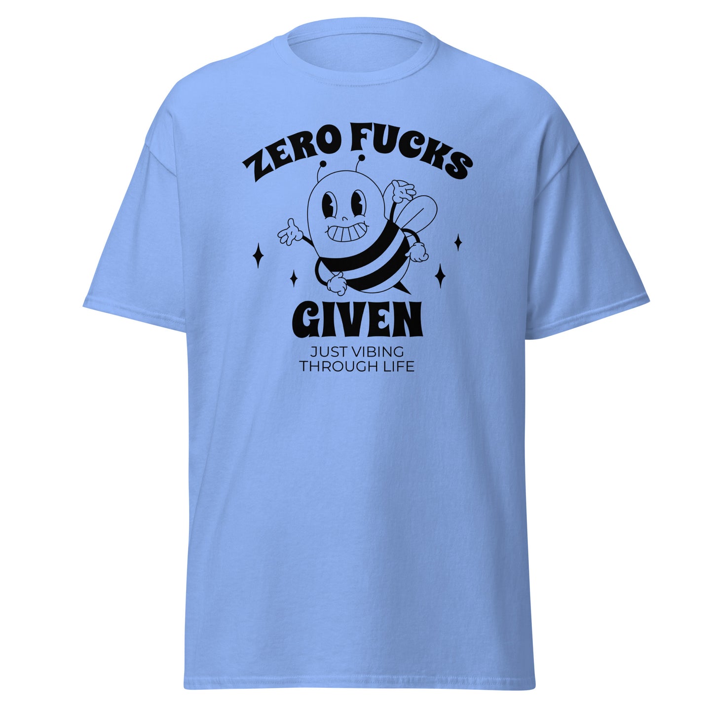 The Zero F*cks Given T-Shirt by FunnyDripStore features a smiling cartoon bee with raised arms, black sparkles, and ZERO F*CKS GIVEN plus JUST VIBING THROUGH LIFE—a perfect funny shirt for meme lovers.