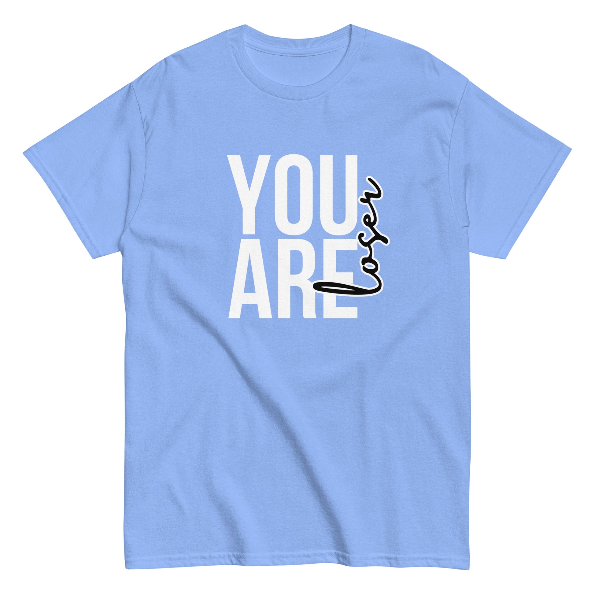 The black “You Are Loser T-Shirt” by FunnyDripStore features bold white YOU ARE text with “loser” in playful cursive overlapping—a cheeky, uplifting take on classic funny tees.