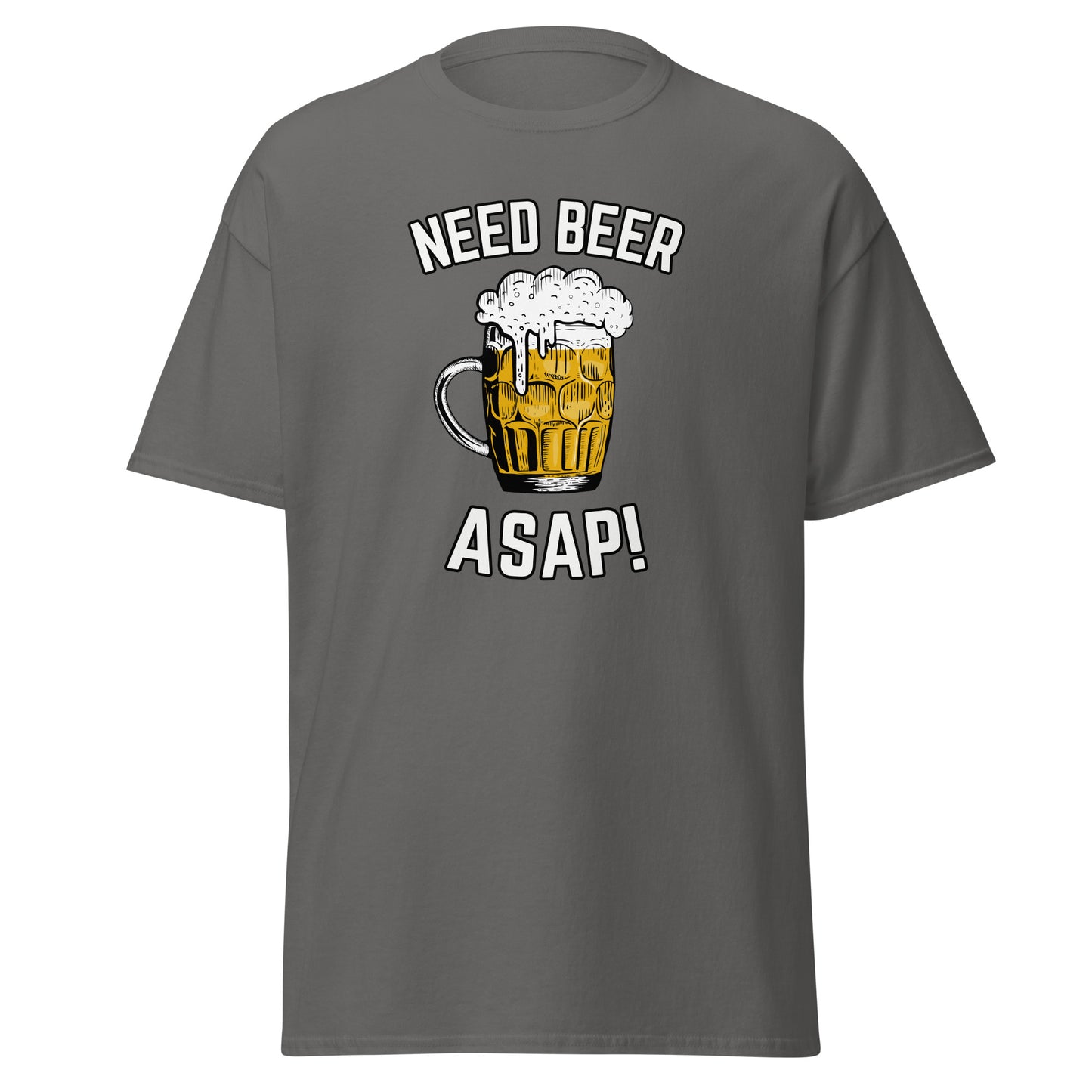 The Need Beer T-Shirt by FunnyDripStore features a frothy beer mug illustration, NEED BEER above and ASAP! below in bold white caps—a humorous meme tee perfect for beer lovers.