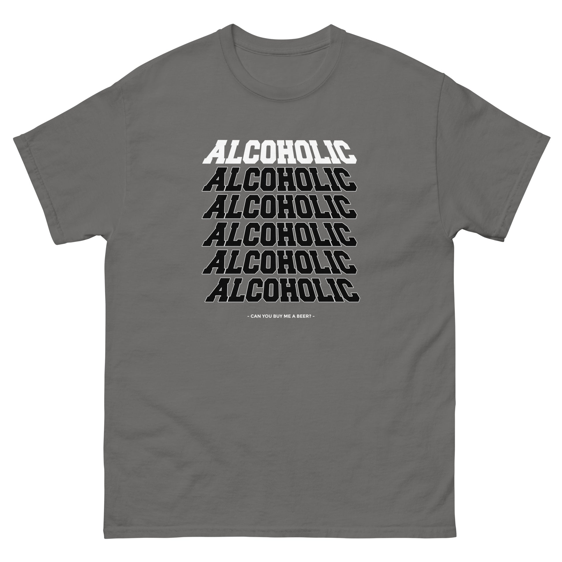 The Alcoholic T-Shirt by FunnyDripStore features “ALCOHOLIC” stacked five times in bold white on black, with “CAN YOU BUY ME A BEER?” below. A hilarious and unique tee for anyone who loves funny merch!.