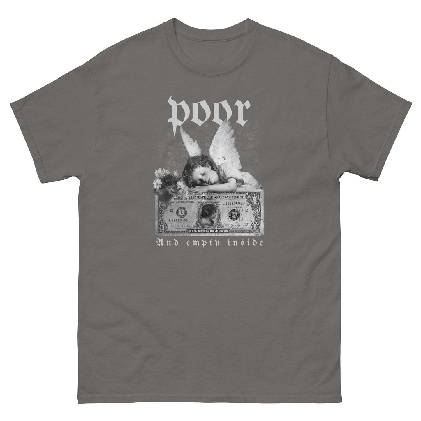 The Poor And Empty Inside T-Shirt by FunnyDripStore features a sad angel on a dollar bill, white flowers, and gothic poor (above) and And empty inside (below)—a perfect meme shirt for fans of funny apparel.