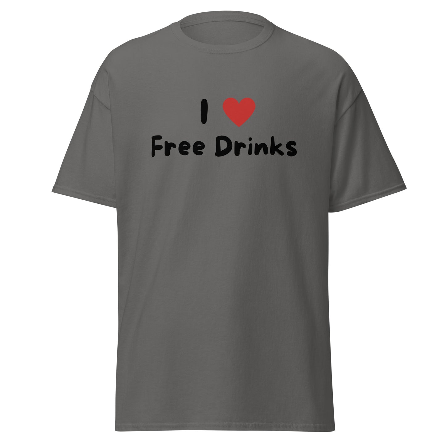 The I Love Free Drinks T-Shirt by FunnyDripStore features “I ❤️ Free Drinks” printed in black and red—an eye-catching, witty shirt perfect for fans of funny clothing.