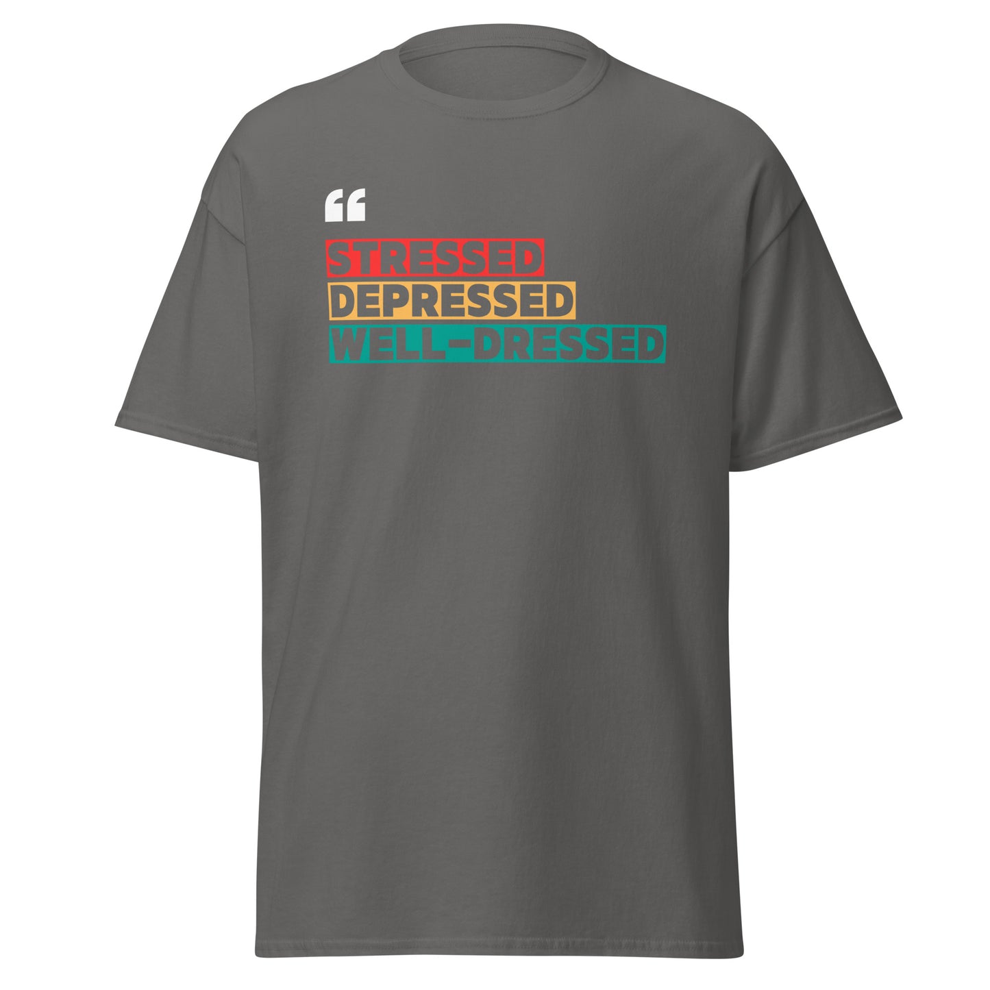 The Stressed T-Shirt by FunnyDripStore is a black tee featuring STRESSED in red, DEPRESSED in orange, and WELL-DRESSED in teal rectangles plus white quotation marks—a clever, funny choice for relatable style.