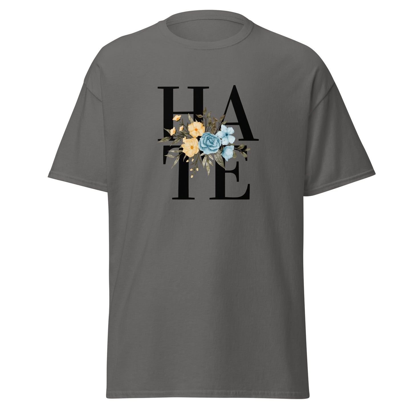 The Hate T-Shirt by FunnyDripStore features HATE in bold black text on white, overlaid with yellow and blue flowers plus green leaves—a unique, funny shirt designed to spark conversation.
