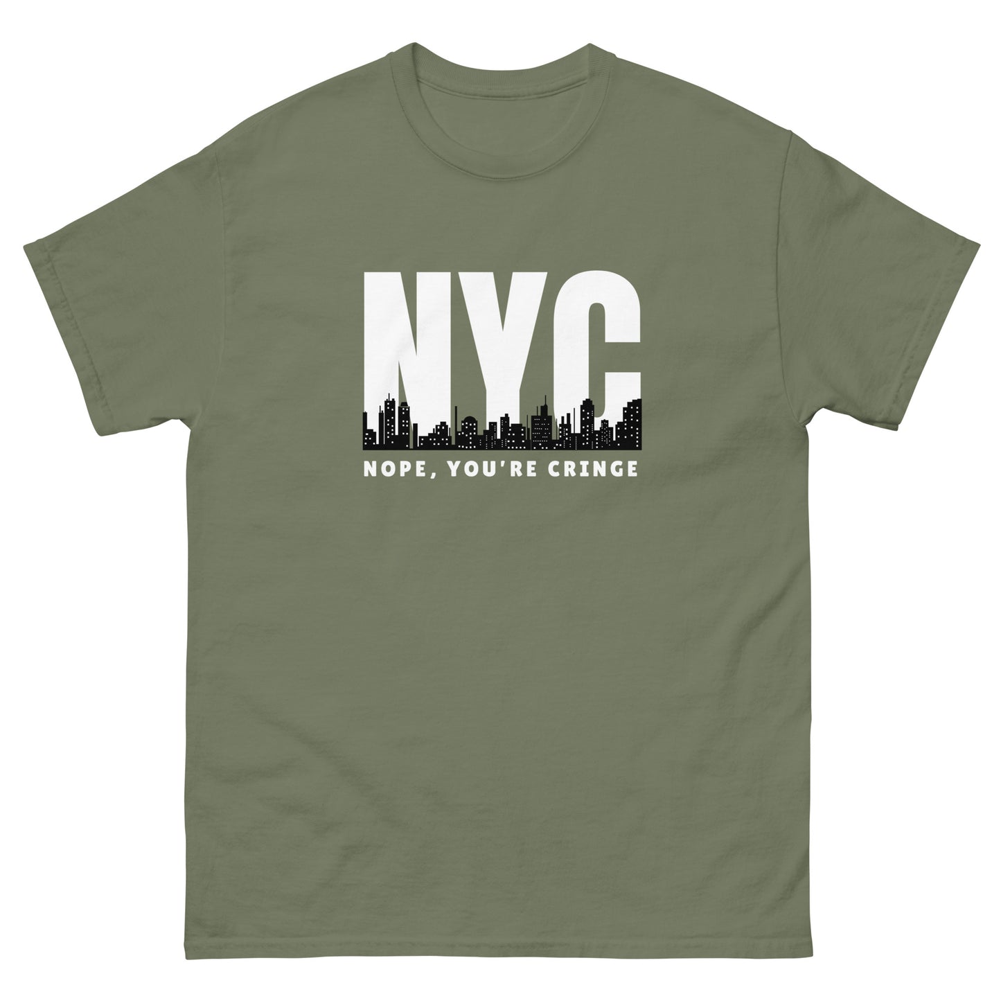 The Nope You’re Cringe T-Shirt by FunnyDripStore features bold white NYC text above a city skyline and NOPE, YOU’RE CRINGE below—all on a black shirt. Perfect funny meme tee for anyone with attitude.