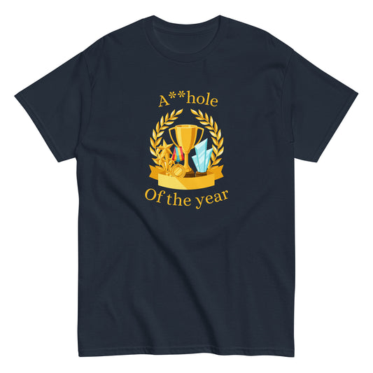 The A**hole Of The Year T-Shirt by FunnyDripStore features a black design with a gold trophy, medals, laurel wreath graphic, and bold yellow text. Perfect funny merch for anyone who loves standout humor.