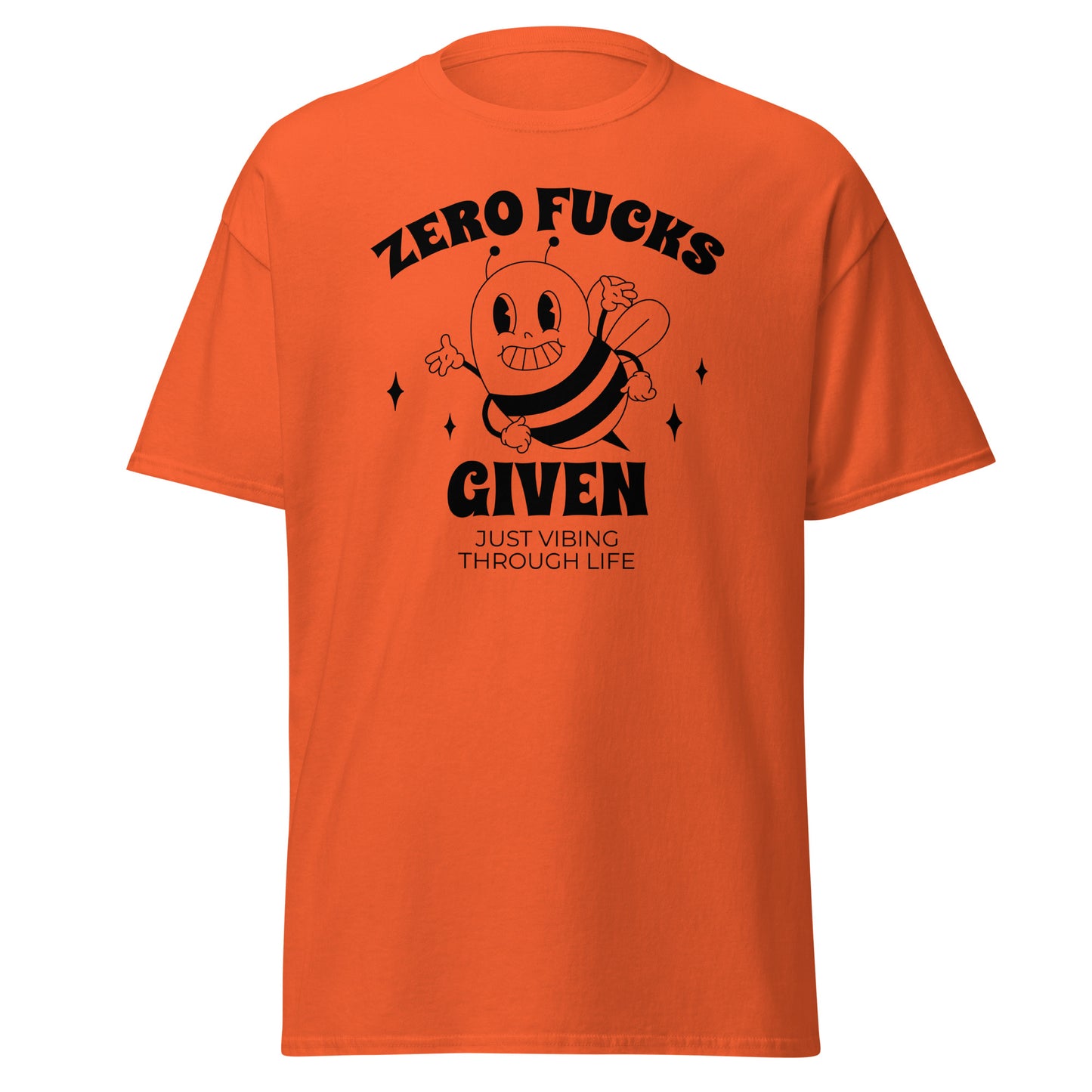 The Zero F*cks Given T-Shirt by FunnyDripStore features a smiling cartoon bee with raised arms, black sparkles, and ZERO F*CKS GIVEN plus JUST VIBING THROUGH LIFE—a perfect funny shirt for meme lovers.