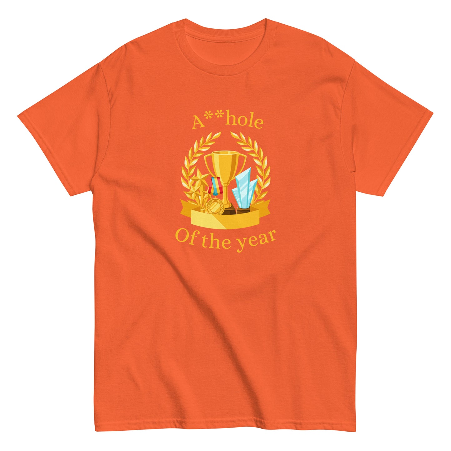 The A**hole Of The Year T-Shirt by FunnyDripStore features a black design with a gold trophy, medals, laurel wreath graphic, and bold yellow text. Perfect funny merch for anyone who loves standout humor.