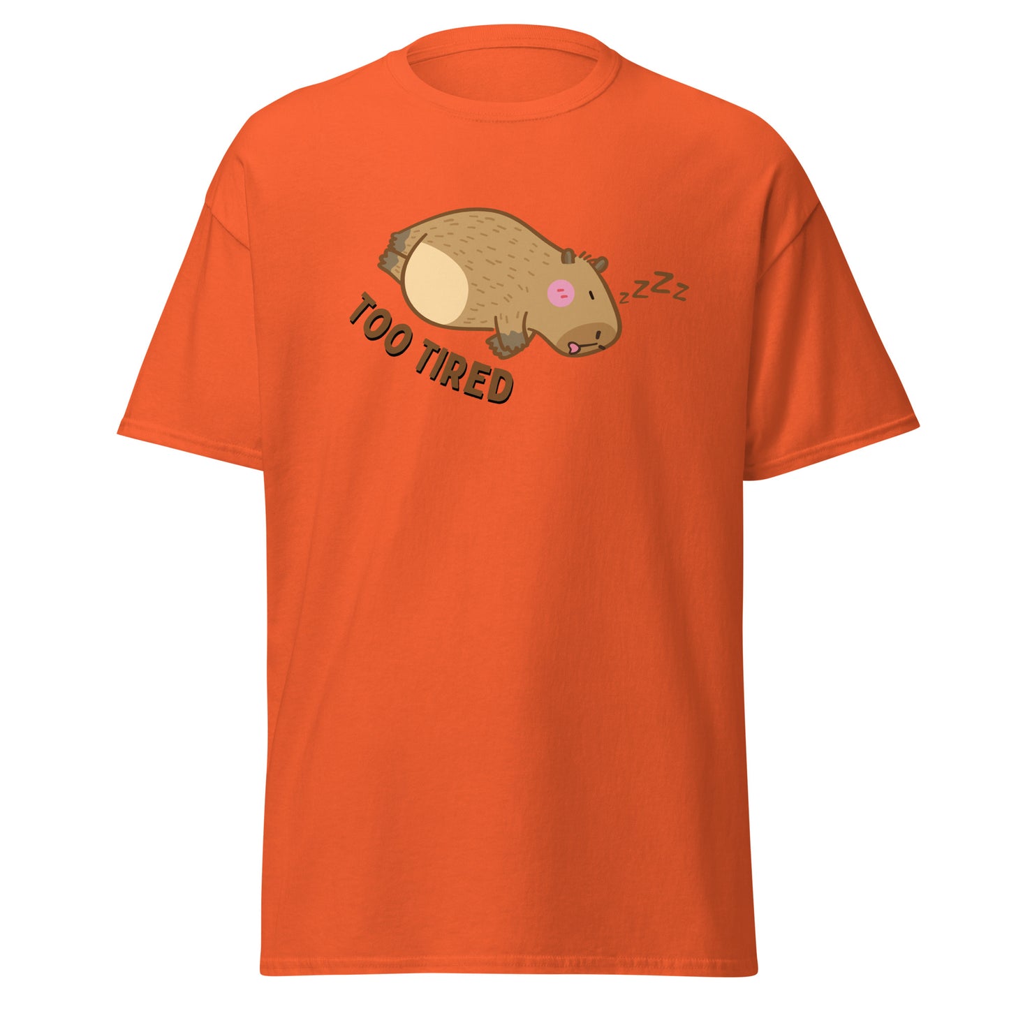 The Too Tired T-Shirt by FunnyDripStore is a white tee with a cute cartoon capybara sleeping on its side and TOO TIRED text—ideal for fans of funny clothing and charming, sleepy vibes.