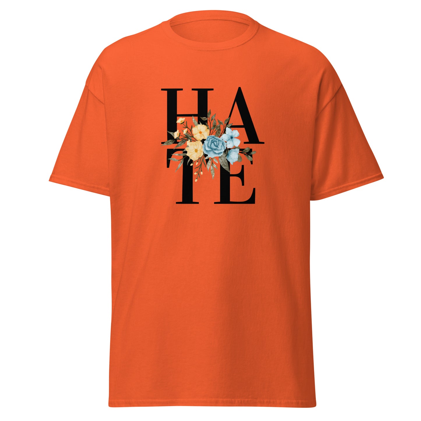 The Hate T-Shirt by FunnyDripStore features HATE in bold black text on white, overlaid with yellow and blue flowers plus green leaves—a unique, funny shirt designed to spark conversation.