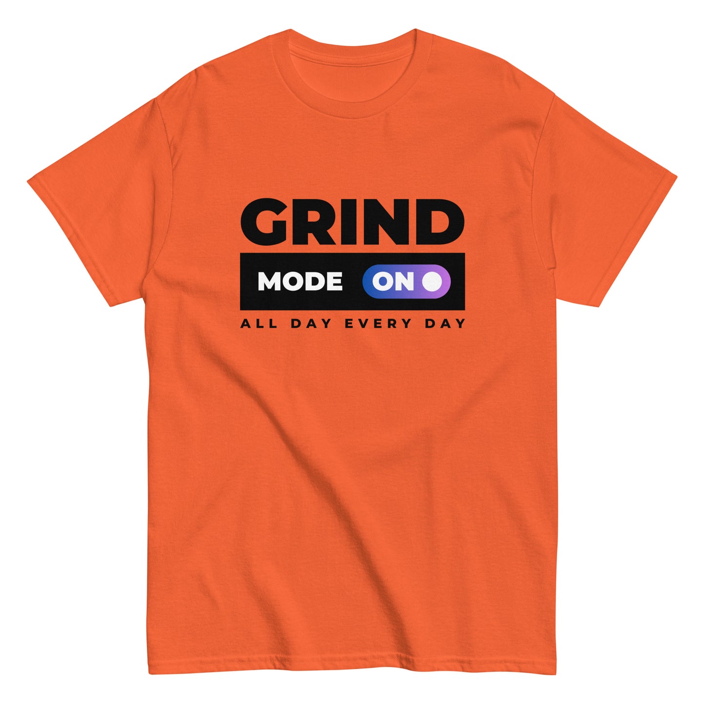 The Grind Mode On T-Shirt by FunnyDripStore features bold black GRIND MODE text with a purple ON switch icon on white. Below, ALL DAY EVERY DAY appears in smaller black text—a fun pick for nonstop hustlers.