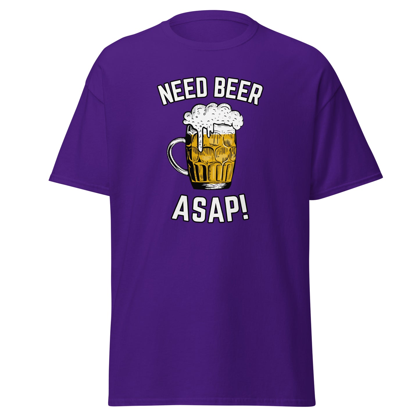 The Need Beer T-Shirt by FunnyDripStore features a frothy beer mug illustration, NEED BEER above and ASAP! below in bold white caps—a humorous meme tee perfect for beer lovers.
