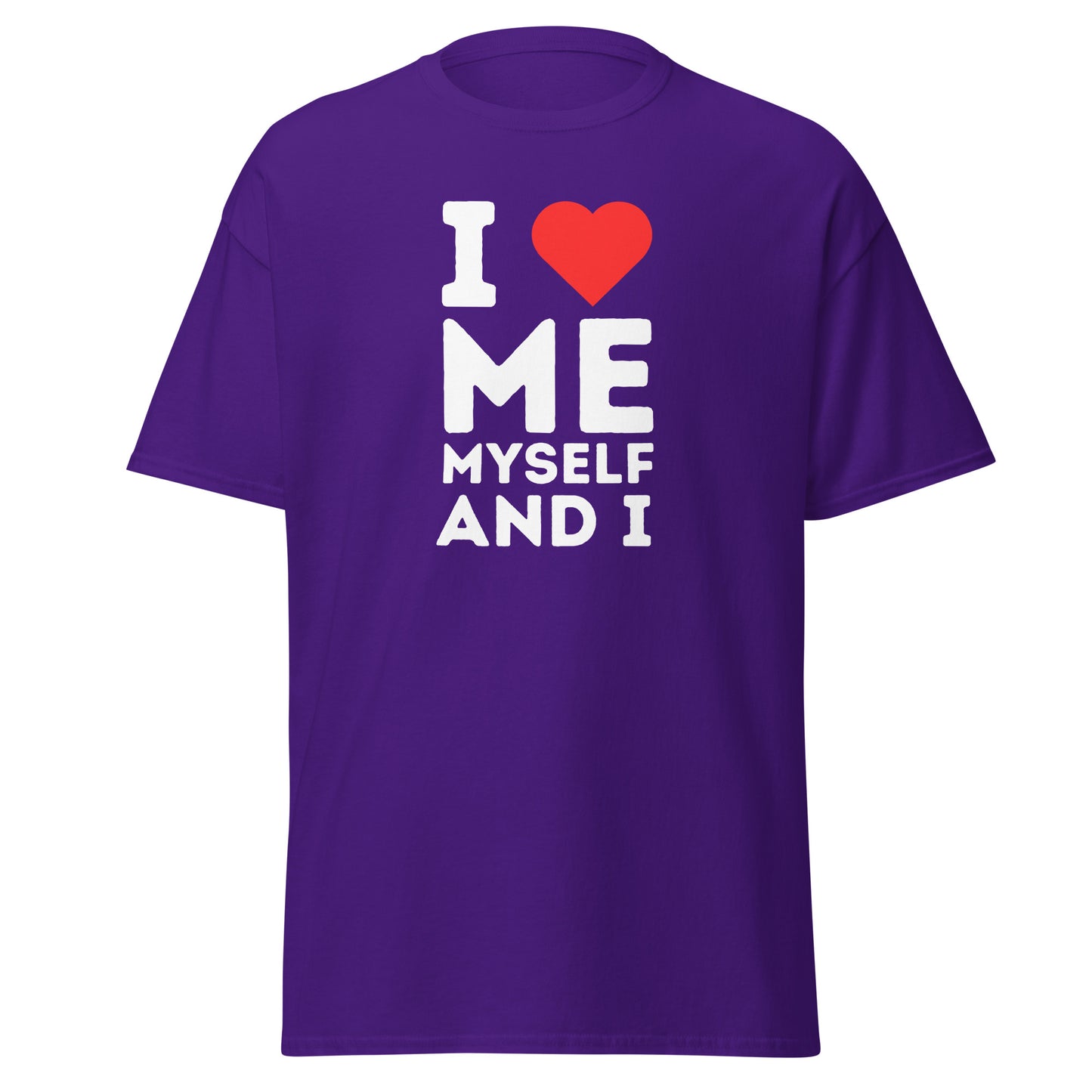 The FunnyDripStore I Love Me Myself And I T-shirt features bold black lettering with a red heart on white—ideal for those who enjoy playful, self-loving fashion statements.