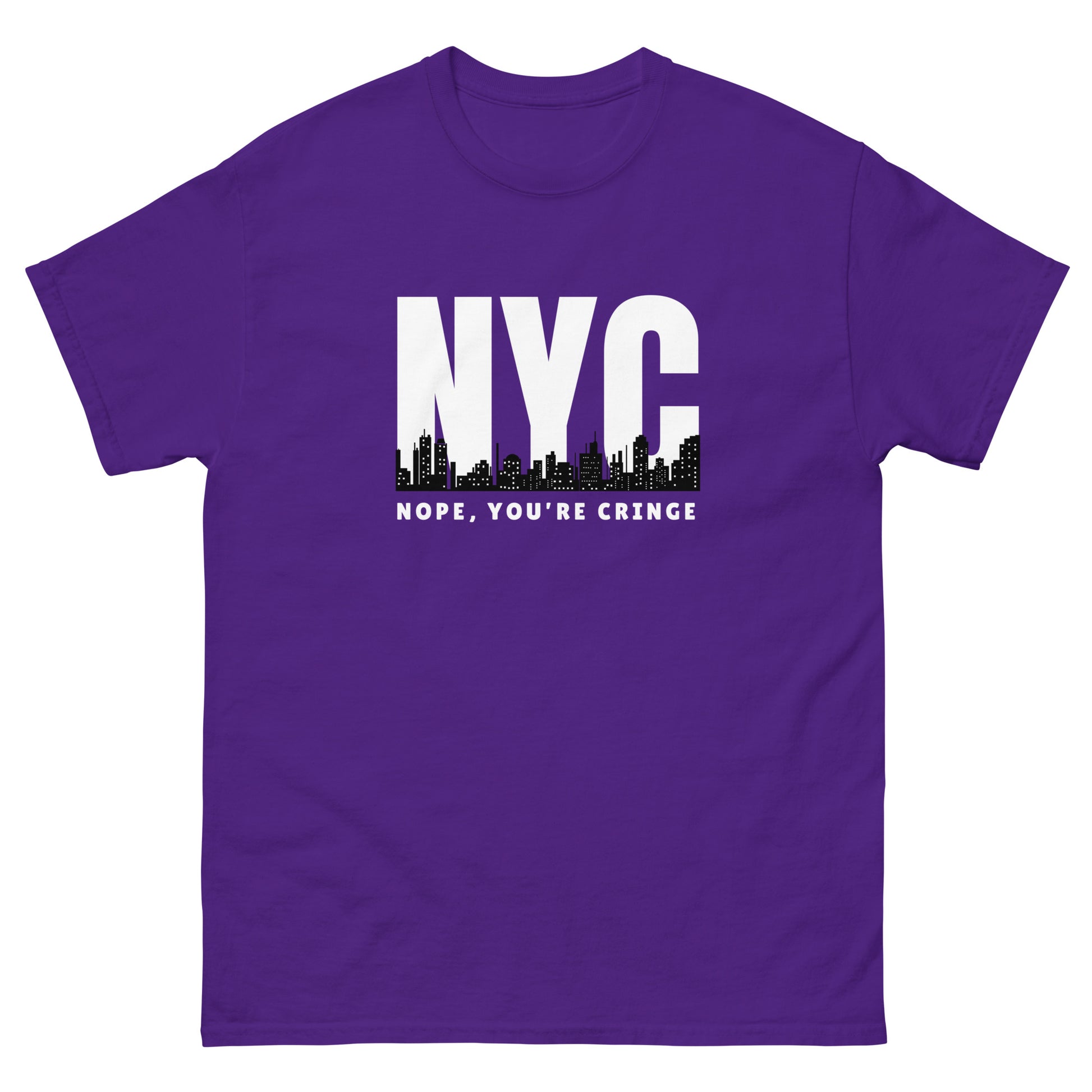 The Nope You’re Cringe T-Shirt by FunnyDripStore features bold white NYC text above a city skyline and NOPE, YOU’RE CRINGE below—all on a black shirt. Perfect funny meme tee for anyone with attitude.