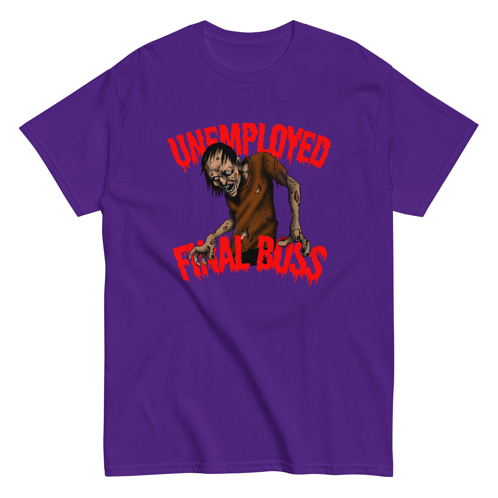 The Unemployed Final Boss T-Shirt by FunnyDripStore features a creepy zombie with outstretched arms and red, dripping text—a perfect funny meme shirt for fans of quirky humor.