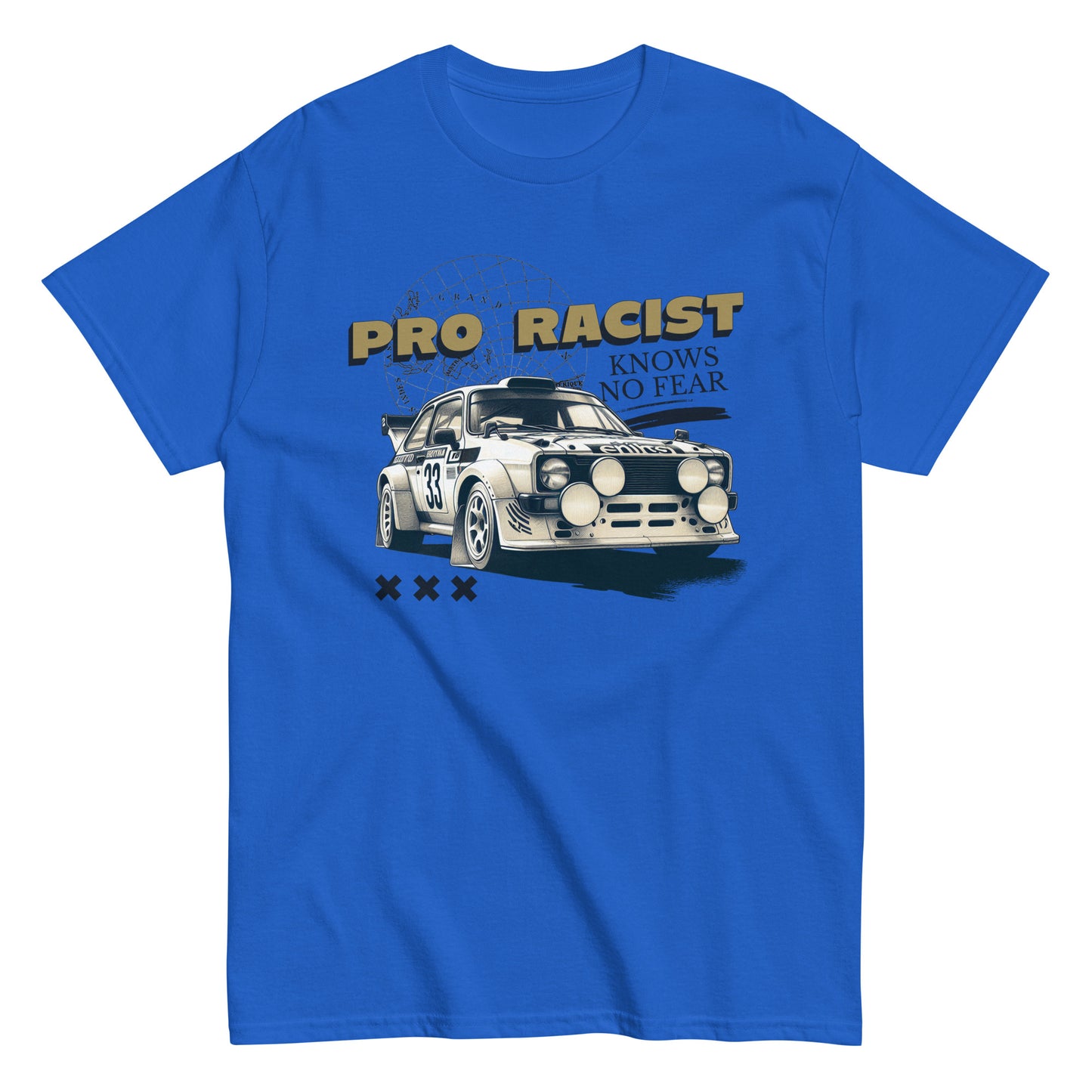 The Pro Racist T-Shirt by FunnyDripStore in charcoal features a rally car with number 33, the text PRO RACIST KNOWS NO FEAR, and three X symbols—an ideal bold graphic tee for motorsport fans.