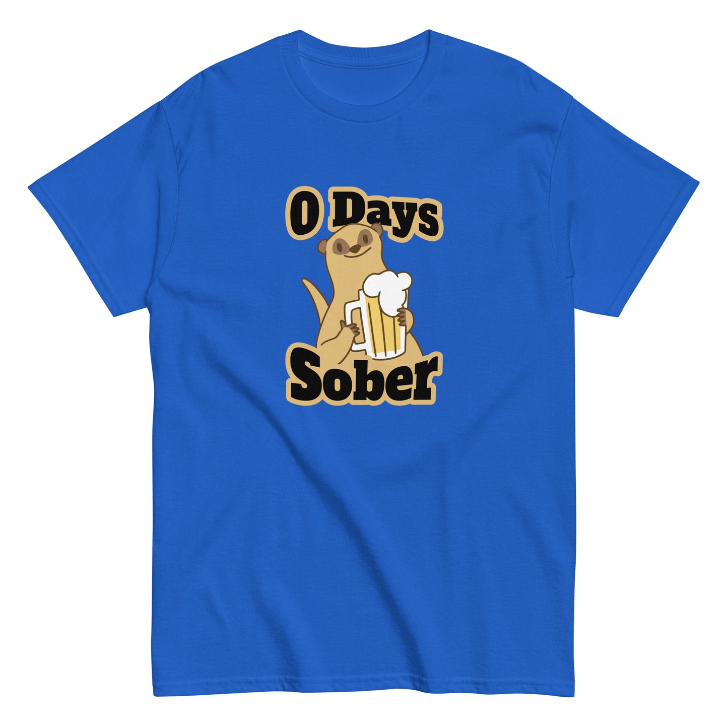 The 0 Days Sober T-Shirt by FunnyDripStore features a cartoon meerkat with a beer mug and bold 0 Days Sober text, printed on a navy shirt—ideal quirky, funny clothing for fans of humorous style.
