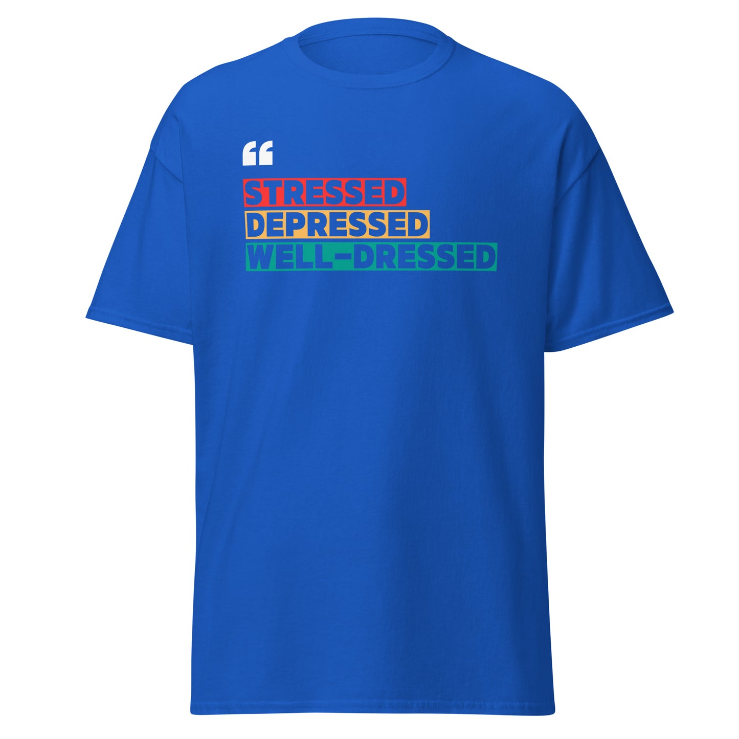 The Stressed T-Shirt by FunnyDripStore is a black tee featuring STRESSED in red, DEPRESSED in orange, and WELL-DRESSED in teal rectangles plus white quotation marks—a clever, funny choice for relatable style.