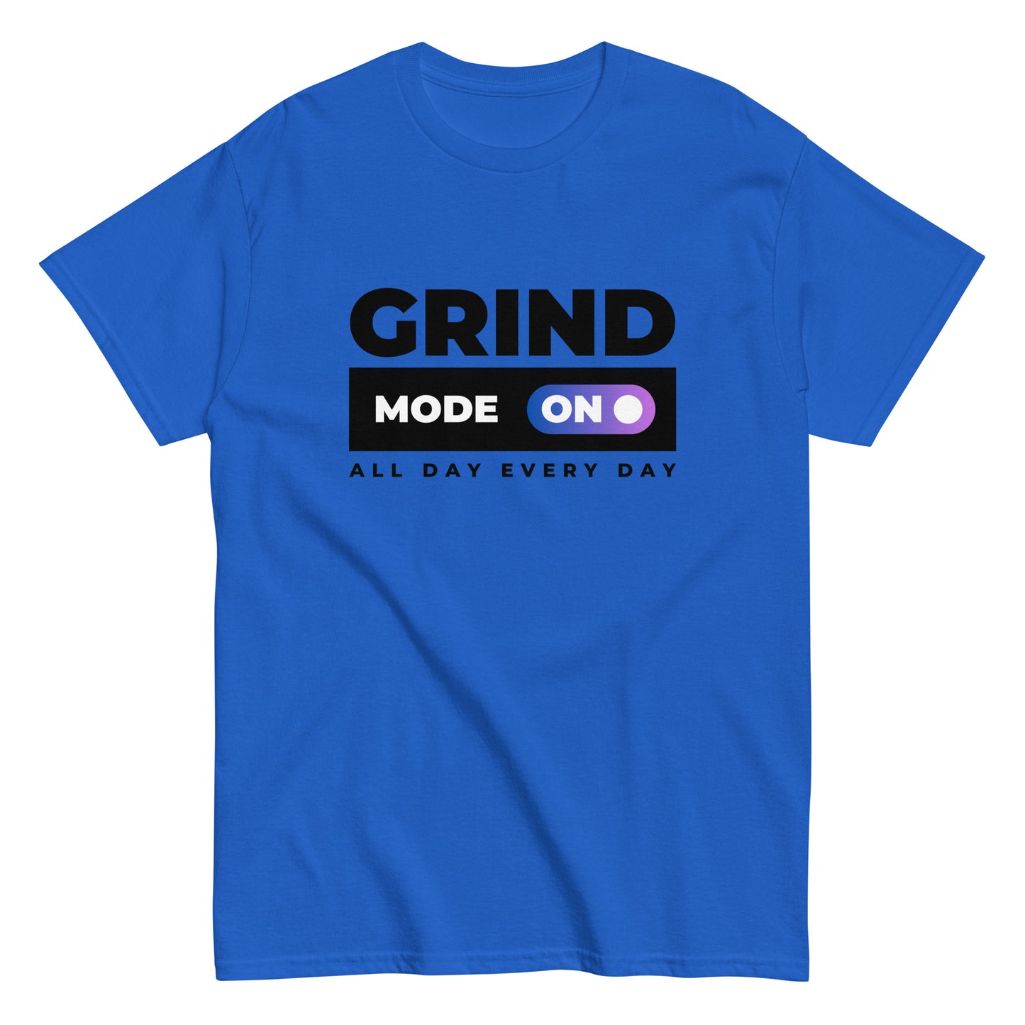 The Grind Mode On T-Shirt by FunnyDripStore features bold black GRIND MODE text with a purple ON switch icon on white. Below, ALL DAY EVERY DAY appears in smaller black text—a fun pick for nonstop hustlers.
