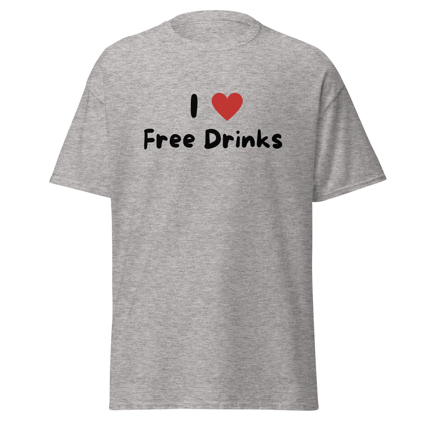 The I Love Free Drinks T-Shirt by FunnyDripStore features “I ❤️ Free Drinks” printed in black and red—an eye-catching, witty shirt perfect for fans of funny clothing.
