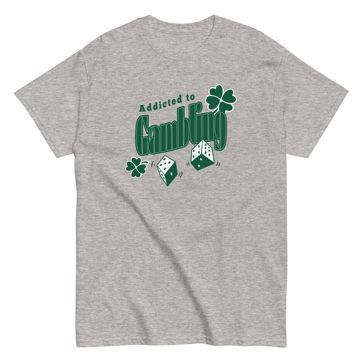 The Addicted To Gambling T-Shirt by FunnyDripStore is a white tee with green Addicted to Gambling lettering, two dice, and three shamrocks—a hilarious choice for meme shirt fans.
