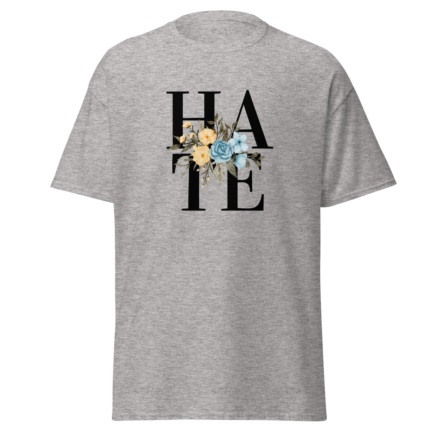The Hate T-Shirt by FunnyDripStore features HATE in bold black text on white, overlaid with yellow and blue flowers plus green leaves—a unique, funny shirt designed to spark conversation.