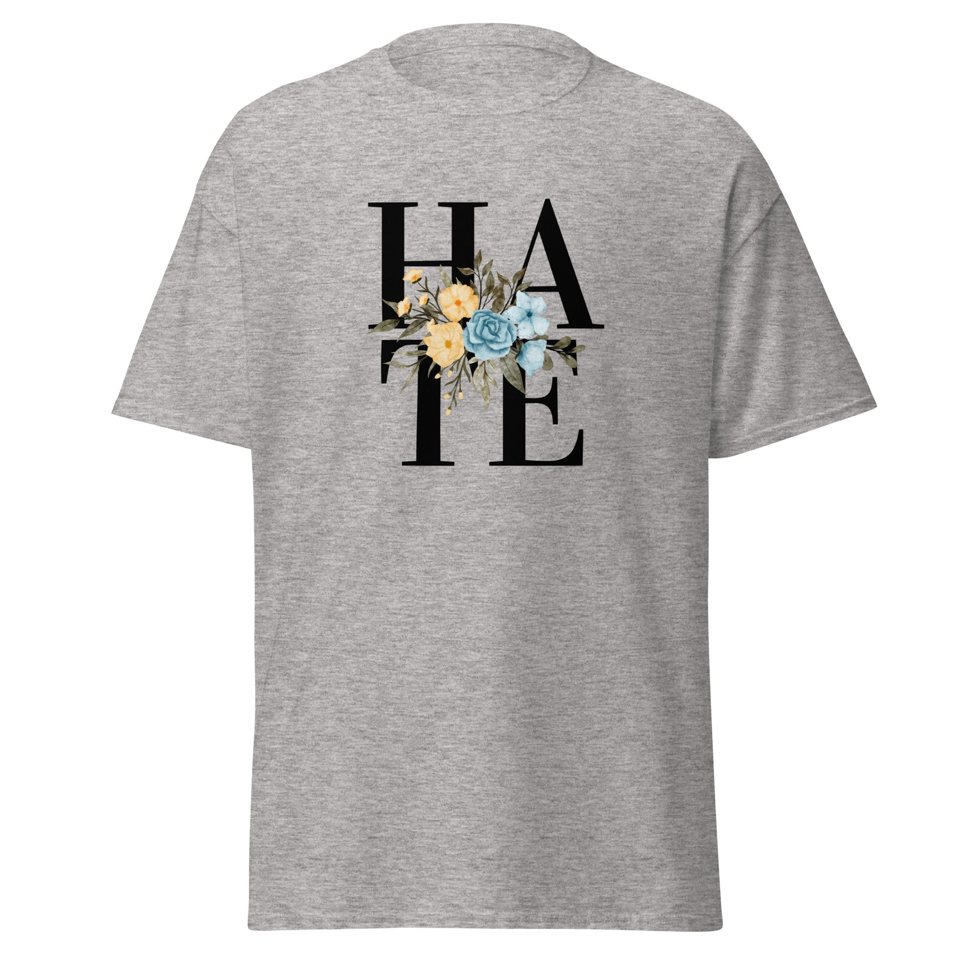 The Hate T-Shirt by FunnyDripStore features HATE in bold black text on white, overlaid with yellow and blue flowers plus green leaves—a unique, funny shirt designed to spark conversation.