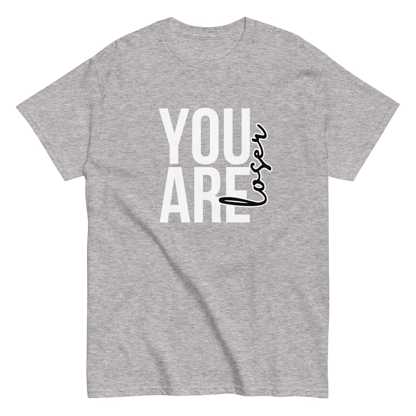 The black “You Are Loser T-Shirt” by FunnyDripStore features bold white YOU ARE text with “loser” in playful cursive overlapping—a cheeky, uplifting take on classic funny tees.