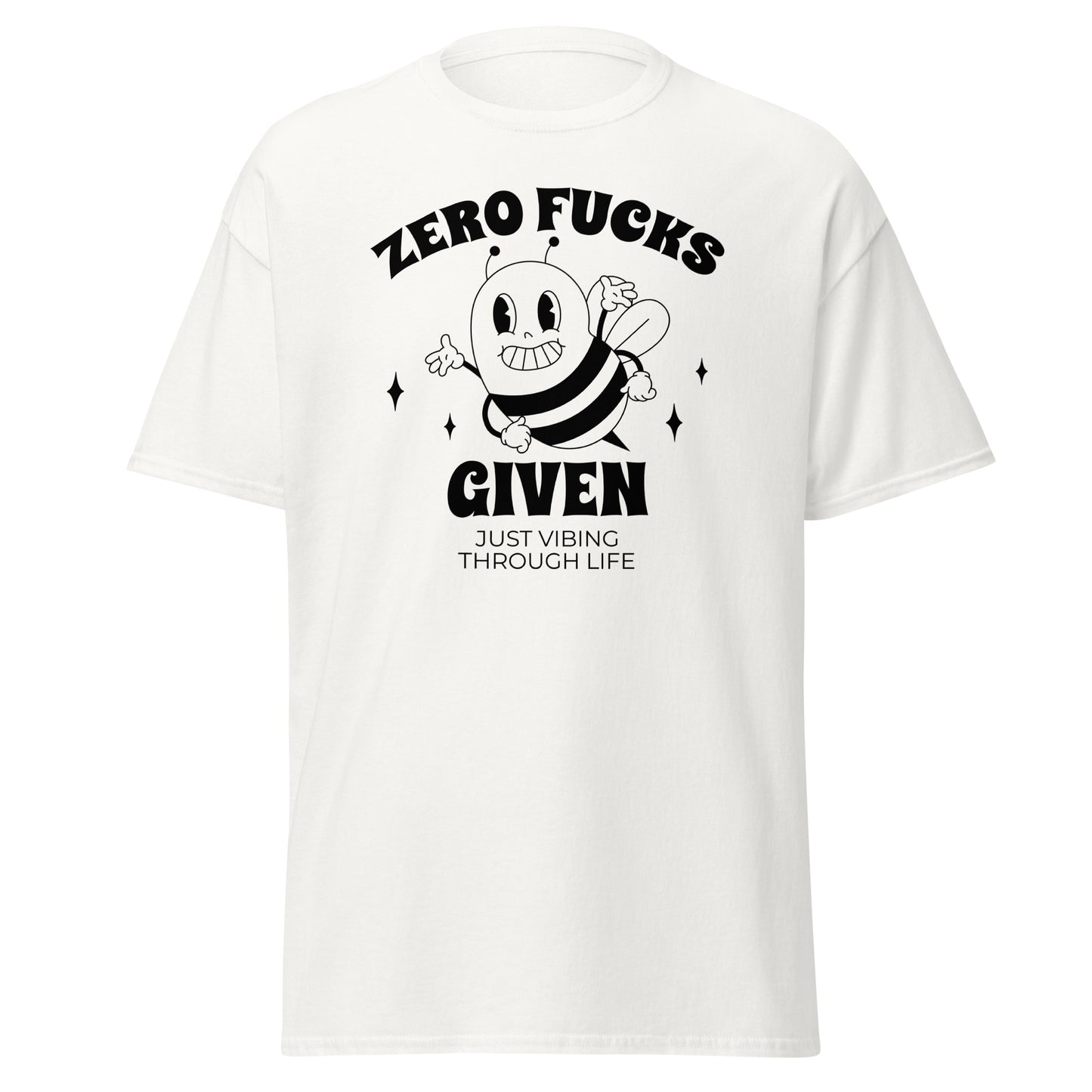The Zero F*cks Given T-Shirt by FunnyDripStore features a smiling cartoon bee with raised arms, black sparkles, and ZERO F*CKS GIVEN plus JUST VIBING THROUGH LIFE—a perfect funny shirt for meme lovers.