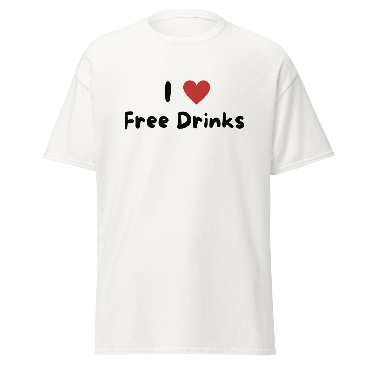 The I Love Free Drinks T-Shirt by FunnyDripStore features “I ❤️ Free Drinks” printed in black and red—an eye-catching, witty shirt perfect for fans of funny clothing.