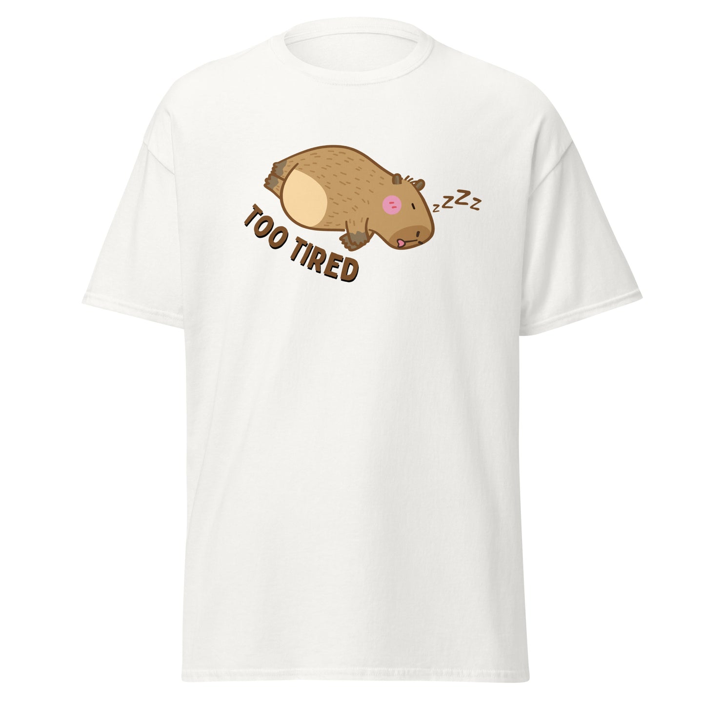 The Too Tired T-Shirt by FunnyDripStore is a white tee with a cute cartoon capybara sleeping on its side and TOO TIRED text—ideal for fans of funny clothing and charming, sleepy vibes.
