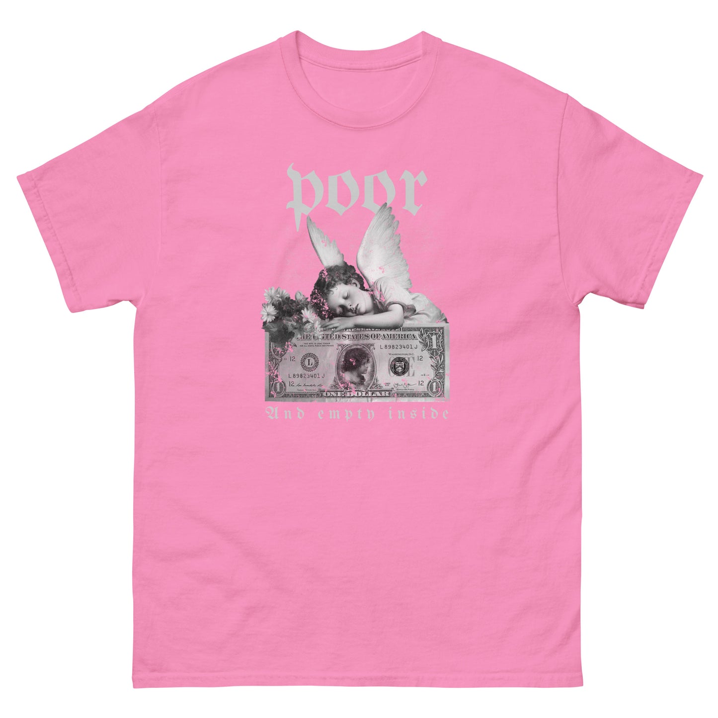 The Poor And Empty Inside T-Shirt by FunnyDripStore features a sad angel on a dollar bill, white flowers, and gothic poor (above) and And empty inside (below)—a perfect meme shirt for fans of funny apparel.