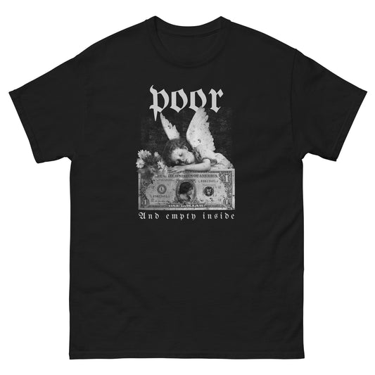The Poor And Empty Inside T-Shirt by FunnyDripStore features a sad angel on a dollar bill, white flowers, and gothic poor (above) and And empty inside (below)—a perfect meme shirt for fans of funny apparel.