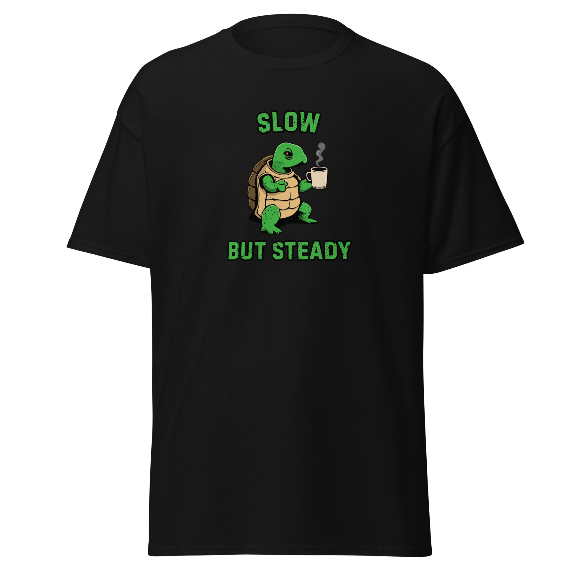 The FunnyDripStore Slow But Steady T-Shirt is a black tee with a cartoon turtle holding a coffee mug and SLOW above and BUT STEADY below in green—perfect meme shirt for coffee lovers.