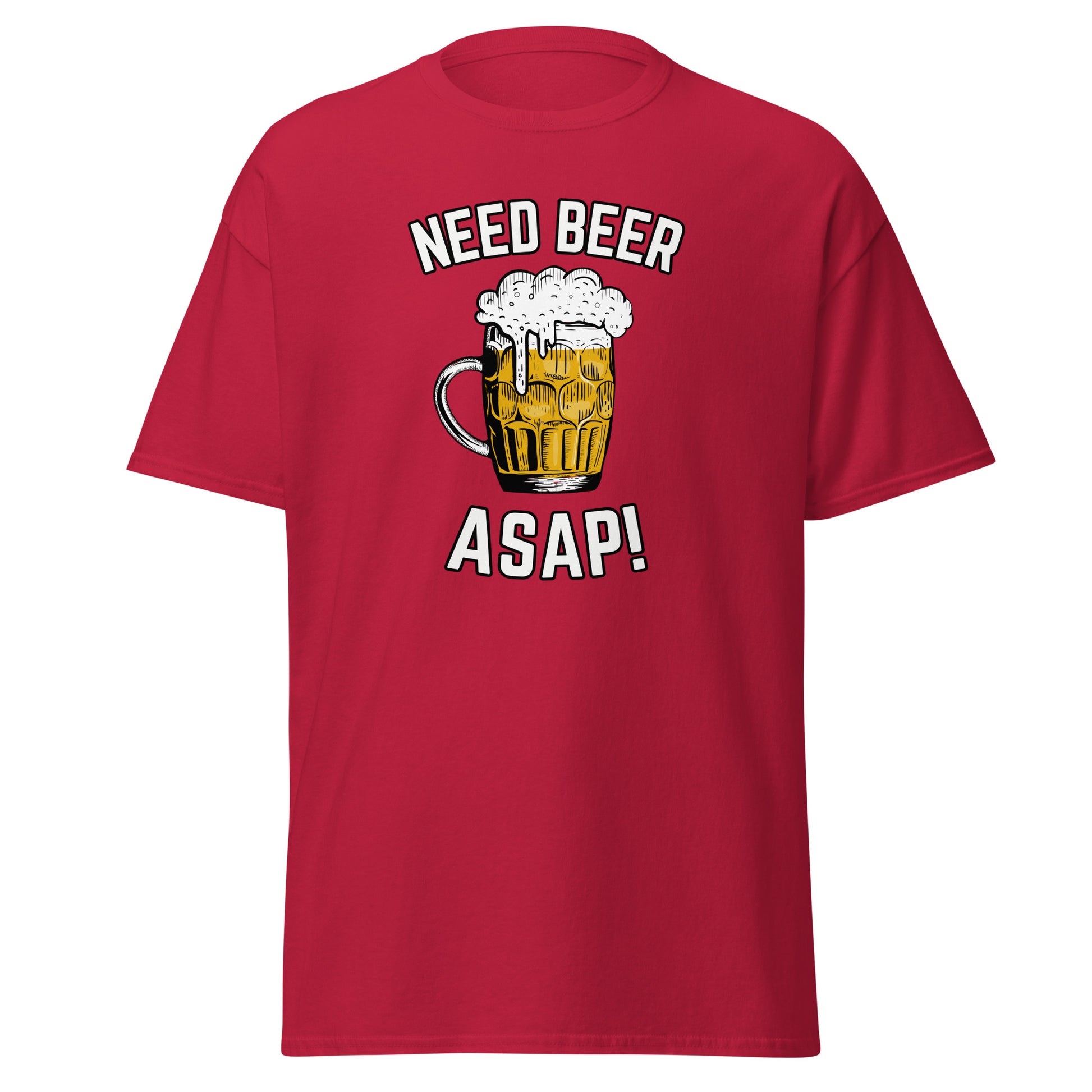 The Need Beer T-Shirt by FunnyDripStore features a frothy beer mug illustration, NEED BEER above and ASAP! below in bold white caps—a humorous meme tee perfect for beer lovers.