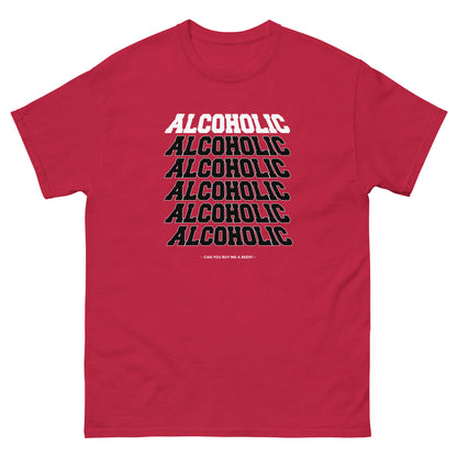 The Alcoholic T-Shirt by FunnyDripStore features “ALCOHOLIC” stacked five times in bold white on black, with “CAN YOU BUY ME A BEER?” below. A hilarious and unique tee for anyone who loves funny merch!.