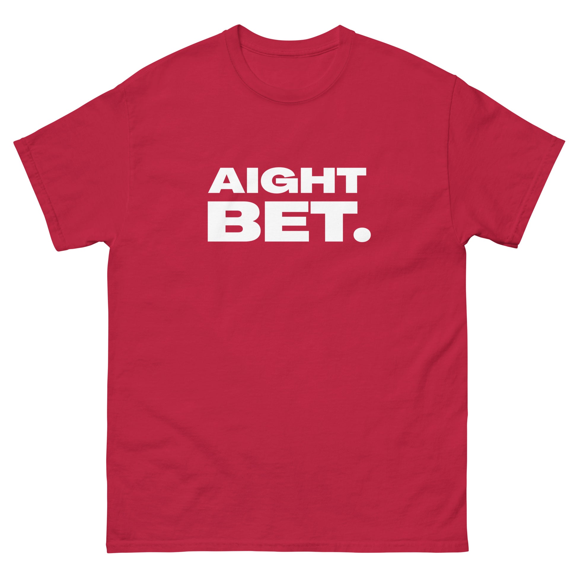 The Aight Bet. T-Shirt by FunnyDripStore is a black tee with AIGHT BET. in bold white caps—perfect funny merch for meme lovers.