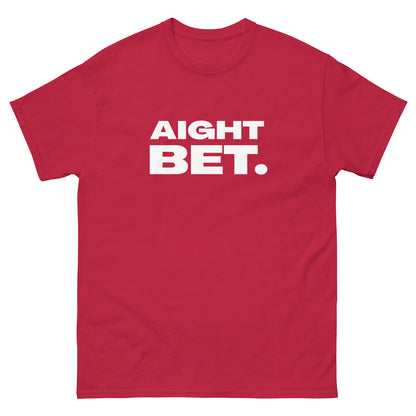 The Aight Bet. T-Shirt by FunnyDripStore is a black tee with AIGHT BET. in bold white caps—perfect funny merch for meme lovers.