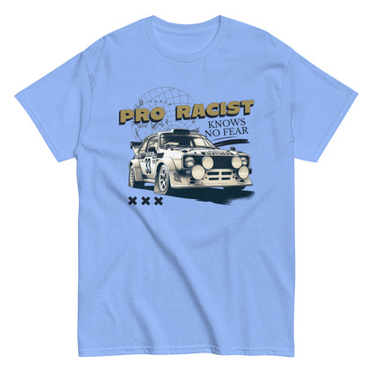 The Pro Racist T-Shirt by FunnyDripStore in charcoal features a rally car with number 33, the text PRO RACIST KNOWS NO FEAR, and three X symbols—an ideal bold graphic tee for motorsport fans.