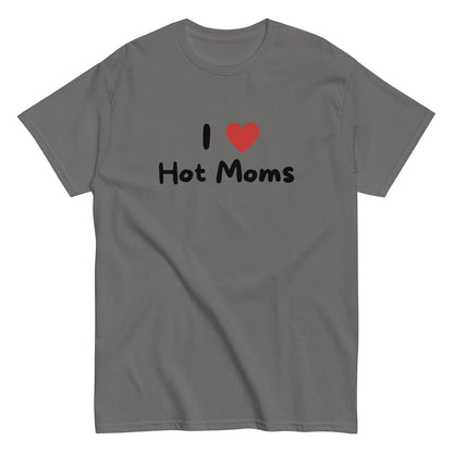 The I Love Hot Moms T-Shirt by FunnyDripStore is a purple tee featuring I [heart] Hot Moms in white text with a red heart—a playful, funny shirt perfect for your collection.