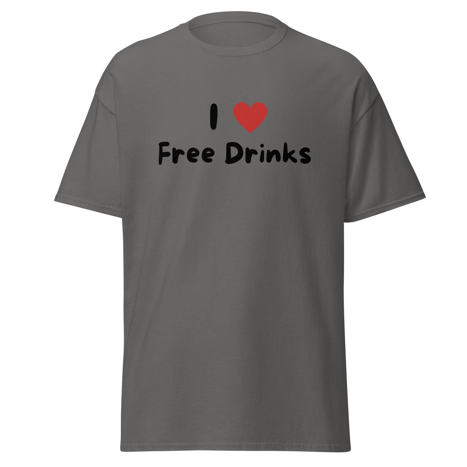 The I Love Free Drinks T-Shirt by FunnyDripStore features “I ❤️ Free Drinks” printed in black and red—an eye-catching, witty shirt perfect for fans of funny clothing.
