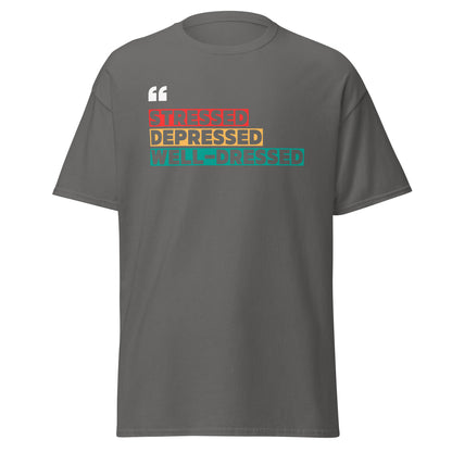 The Stressed T-Shirt by FunnyDripStore is a black tee featuring STRESSED in red, DEPRESSED in orange, and WELL-DRESSED in teal rectangles plus white quotation marks—a clever, funny choice for relatable style.
