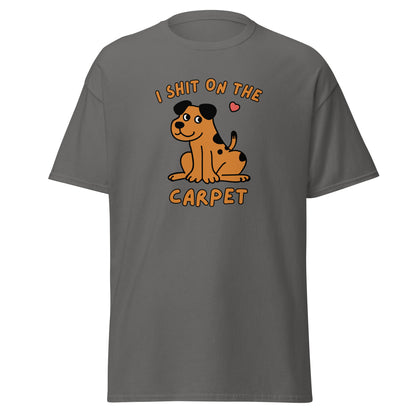 The I Shit On The Carpet T-Shirt by FunnyDripStore is a black tee featuring a cartoon dog with a pink heart overhead and bold orange I SHIT ON THE CARPET text above and below the image.
