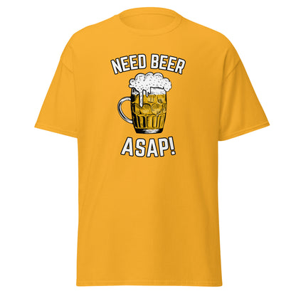 The Need Beer T-Shirt by FunnyDripStore features a frothy beer mug illustration, NEED BEER above and ASAP! below in bold white caps—a humorous meme tee perfect for beer lovers.